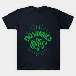 No Worries If Not - A People Pleaser's Lament T-Shirt